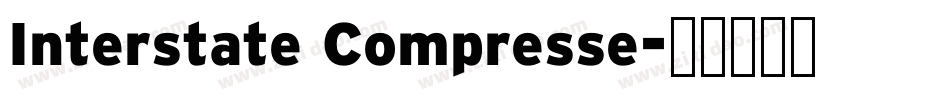 Interstate Compresse字体转换